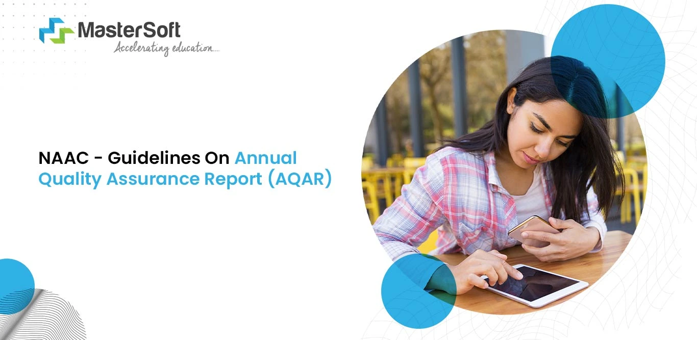 NAAC AQAR : Guidelines & FAQ On Annual Quality Assurance Report (AQAR)