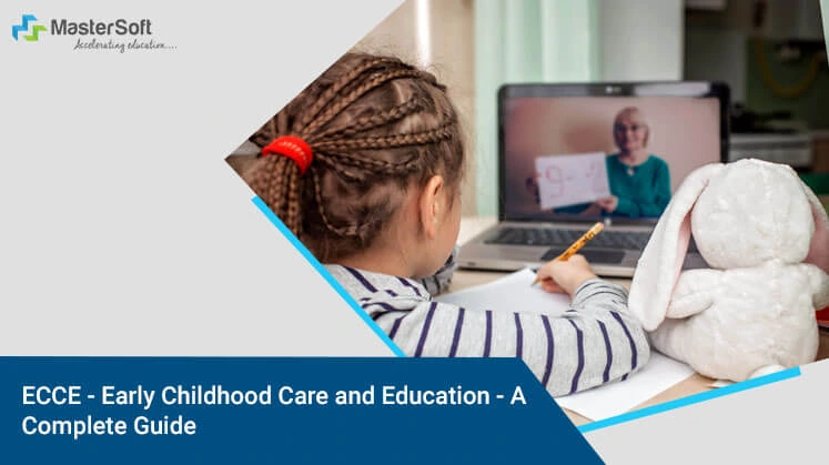 ECCE - Early Childhood Care and Education