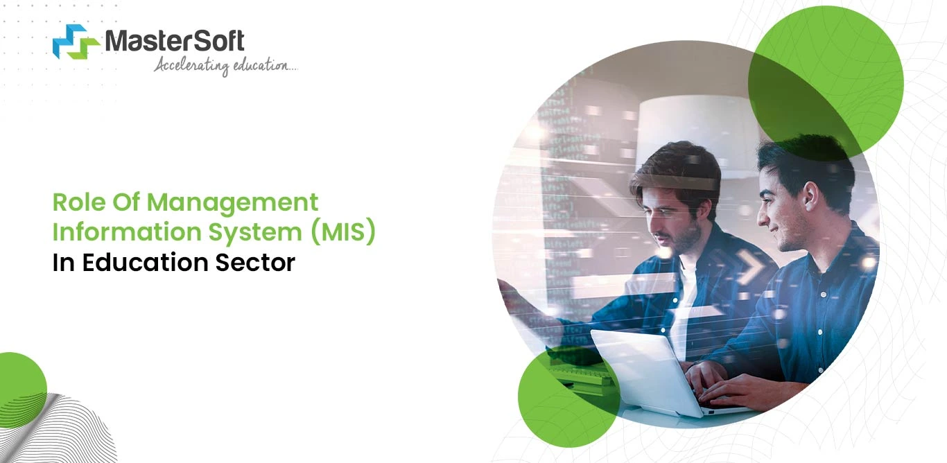 Role Of Management Information System (MIS) In Education Sector