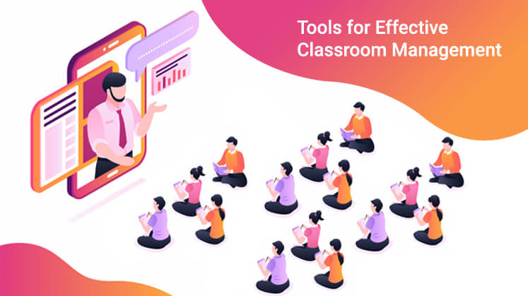 Tools for Effective Classroom Management