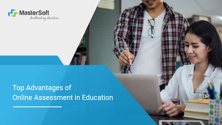 Top Advantages of Online Assessment Tools