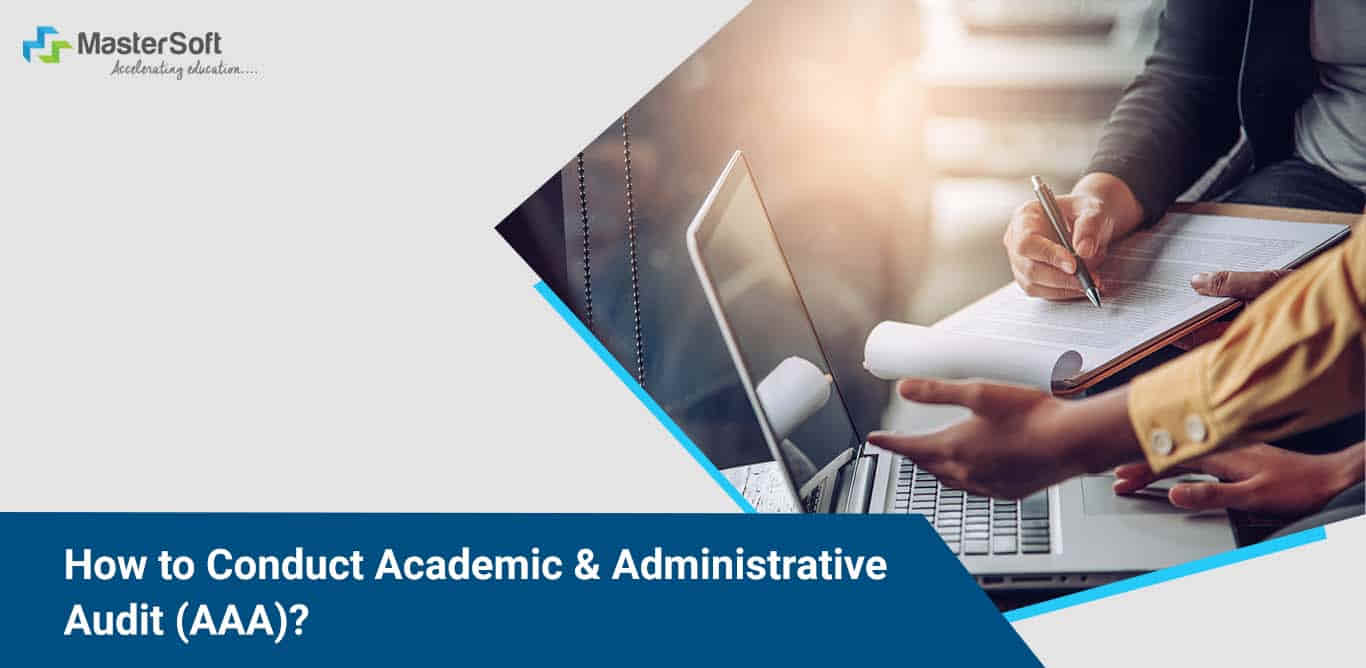 Conduct Academic and Administrative Audit (AAA)