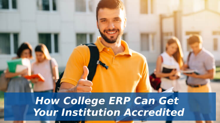 How College ERP Can Get Your Institution Accredited