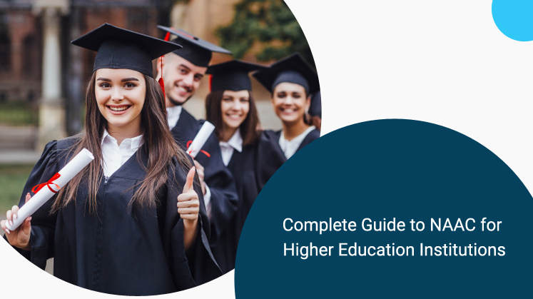 Complete Guide to NAAC for Higher Education Institutions