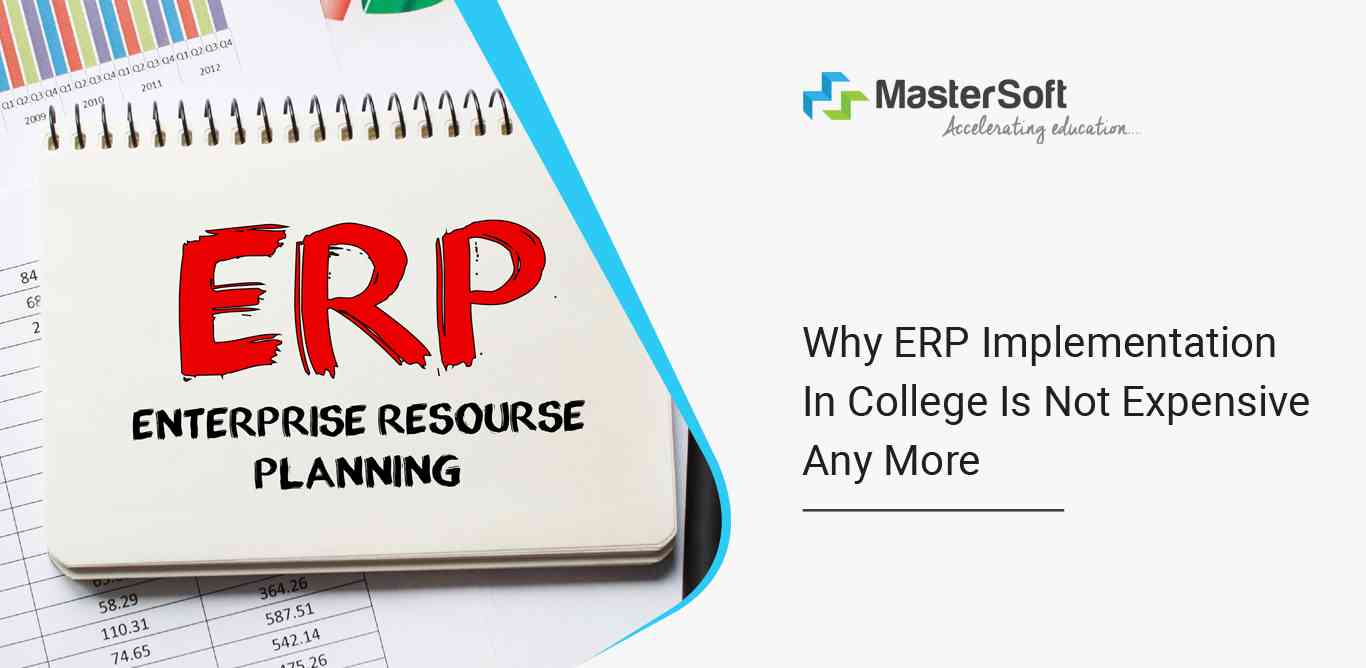 ERP Implementation in College Is Not Expensive