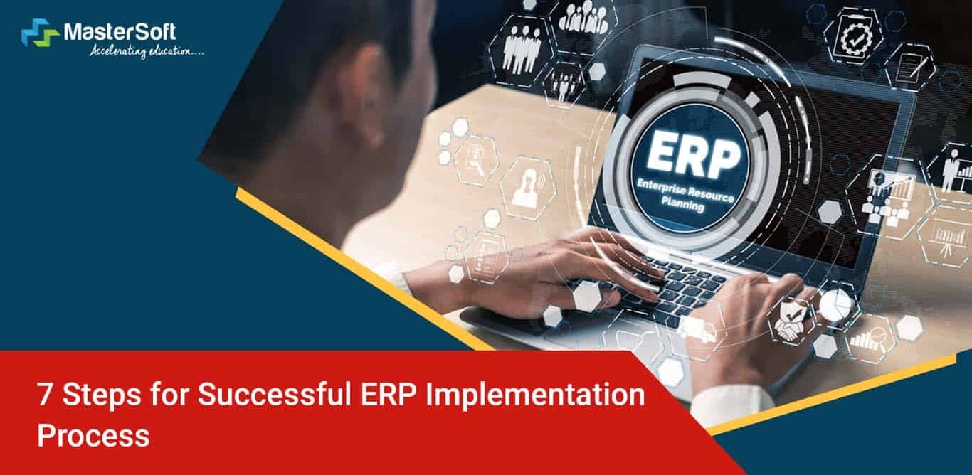 7 Steps for Successful ERP Implementation Process 