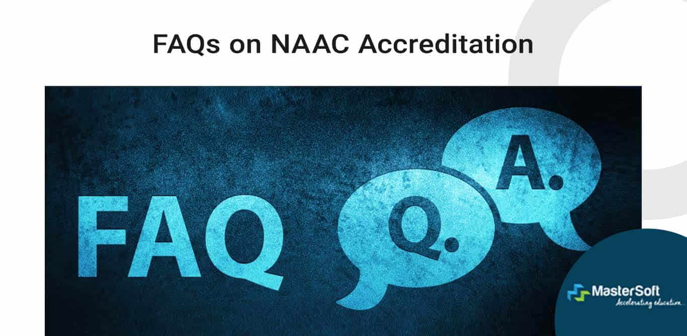 FAQs on NAAC Accreditation