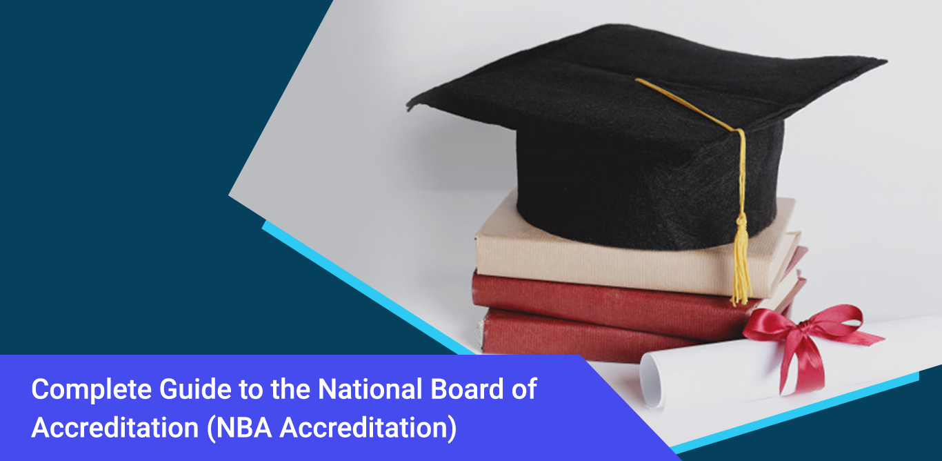 Complete Guide to the National Board of Accreditation (NBA Accreditation)