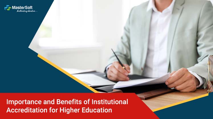 Importance and Benefits of Institutional Accreditation