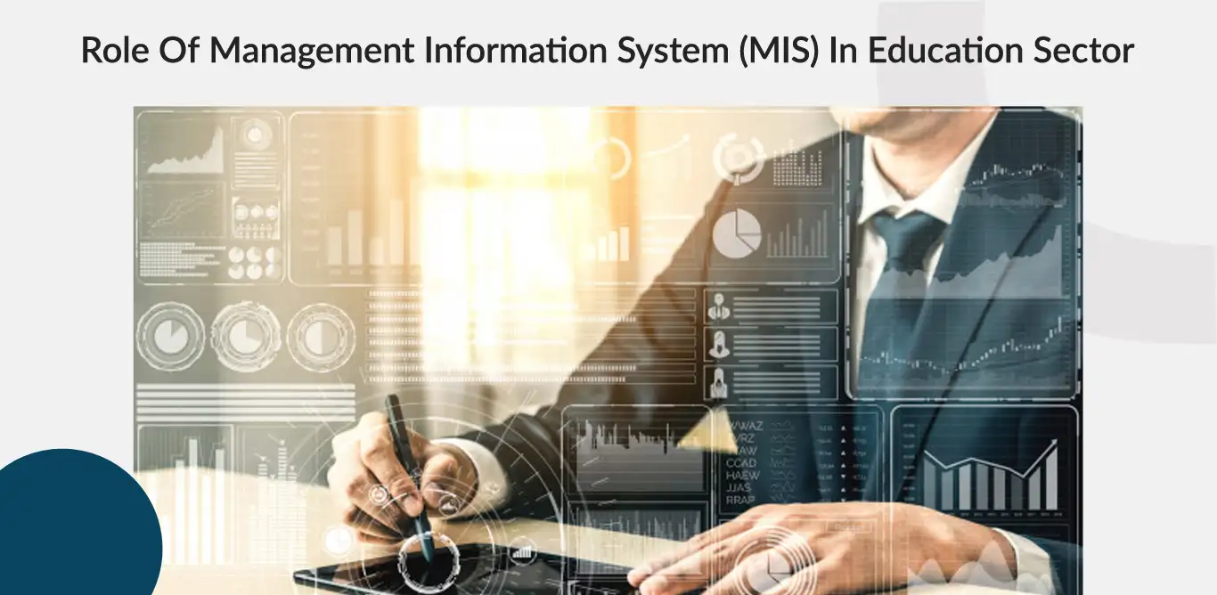 Information　Educational　Management　(MIS)　System　Sector　In　Education　Role　Of