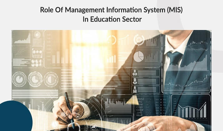 Role Of Management Information System (MIS) In Education Sector