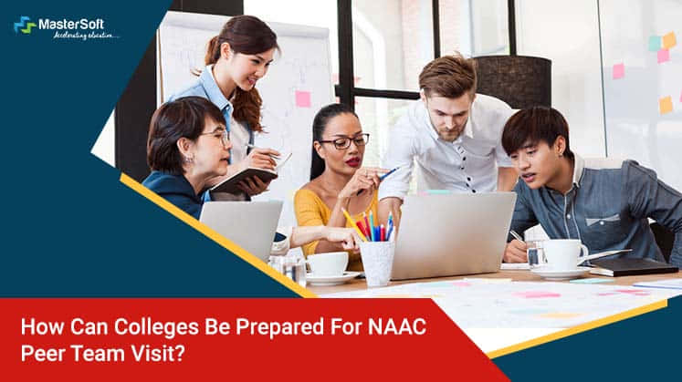 How Can Colleges Be Prepared for NAAC Peer Team Visit?