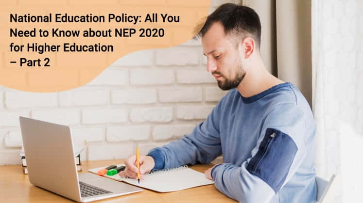 NEP 2020 for Higher Education | New National Education Policy India