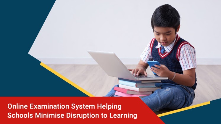 Online Examination System Helping Schools Minimize Disruption to Learning