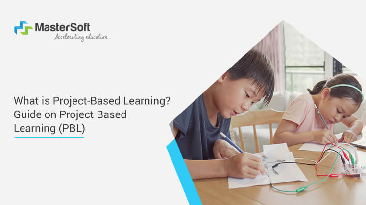 What is Project-Based Learning? Guide on Project Based Learning