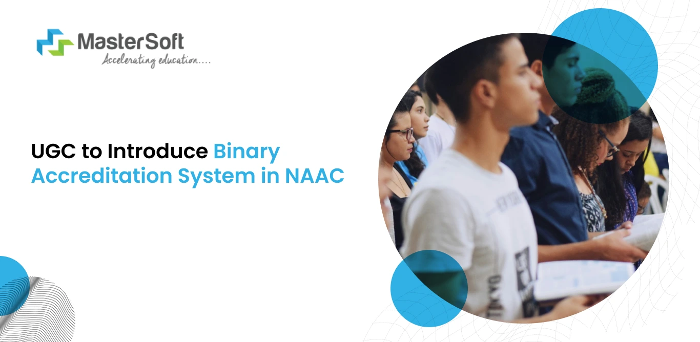 Binary Accreditation System in NAAC