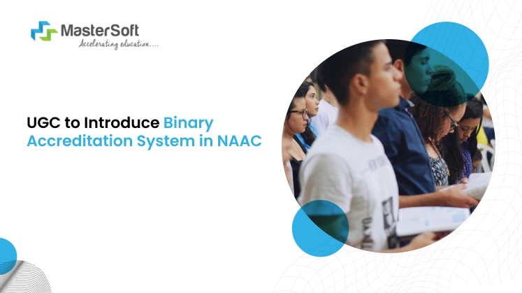 Binary Accreditation System in NAAC