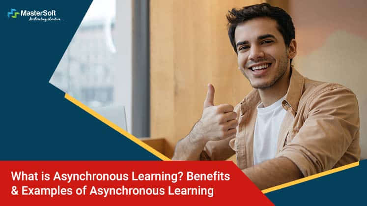 Asynchronous Learning