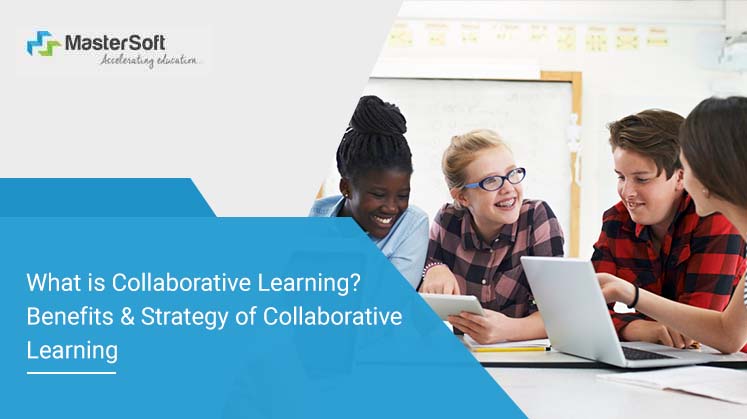 What is Collaborative Learning