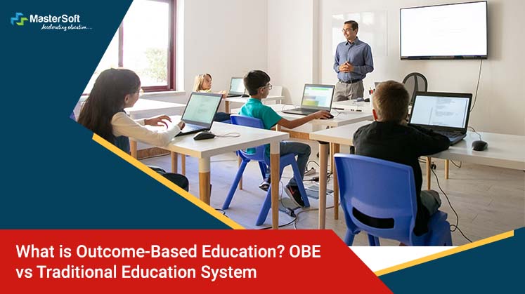 Outcome Based Education System Vs Traditional Education System